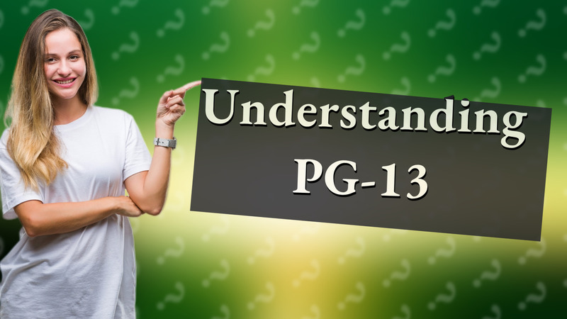 Understanding PG-13