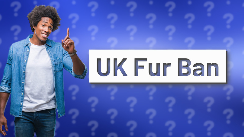 UK Fur Ban