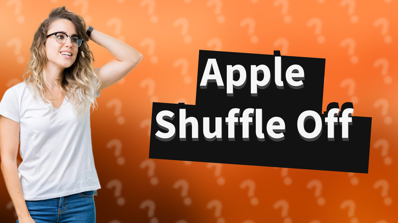Apple Shuffle Off