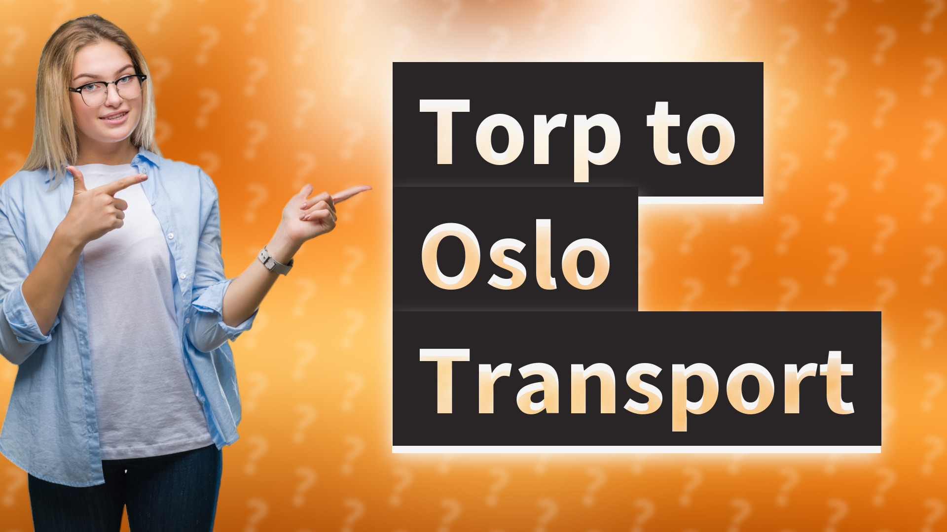 Torp to Oslo Transport