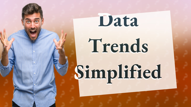 Data Trends Simplified