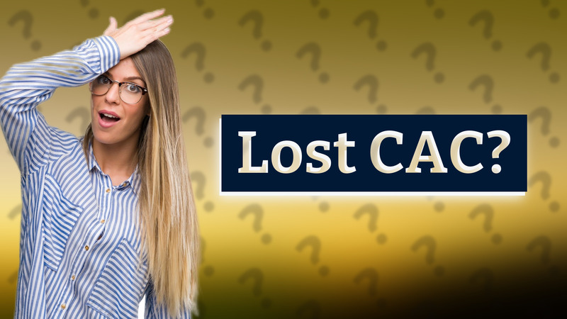 Lost CAC?