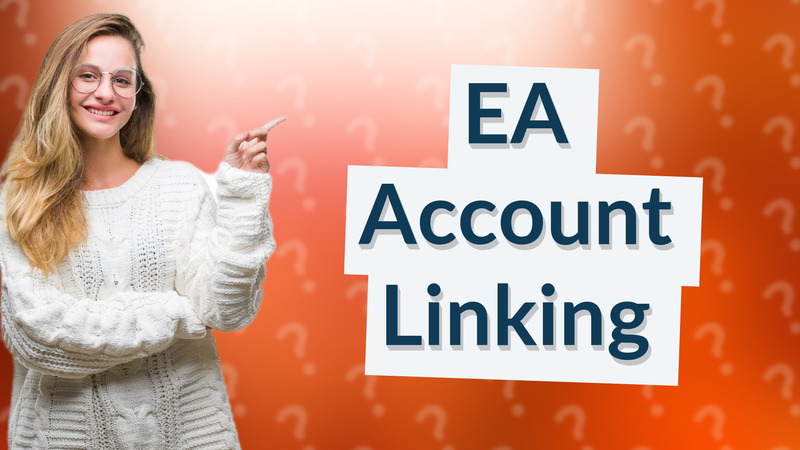 EA Account Linking
