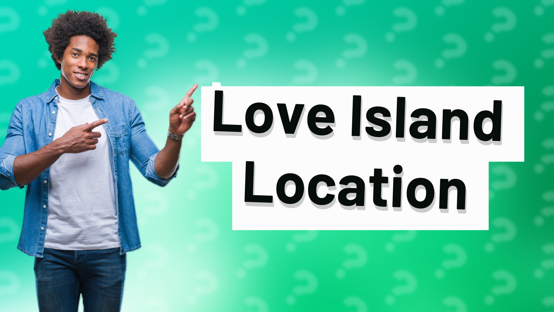 Love Island Location