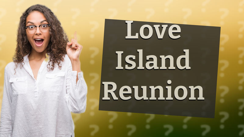 Love Island Reunion