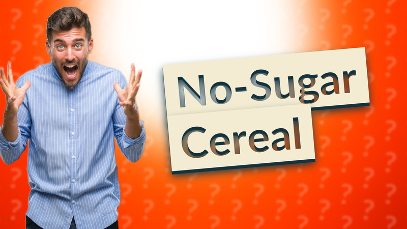 No-Sugar Cereal