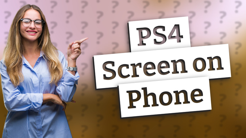 PS4 Screen on Phone