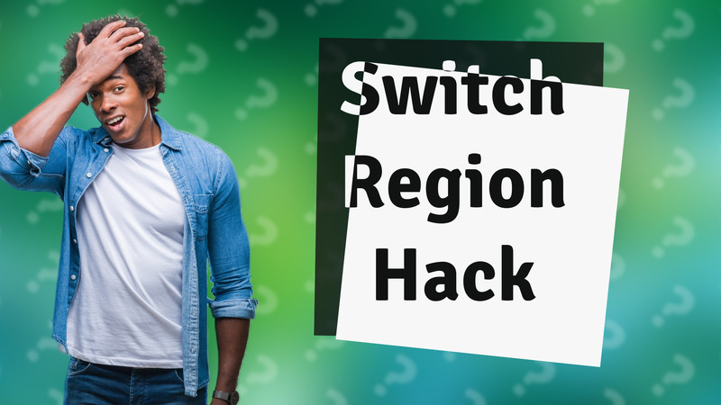 Switch Region Hack