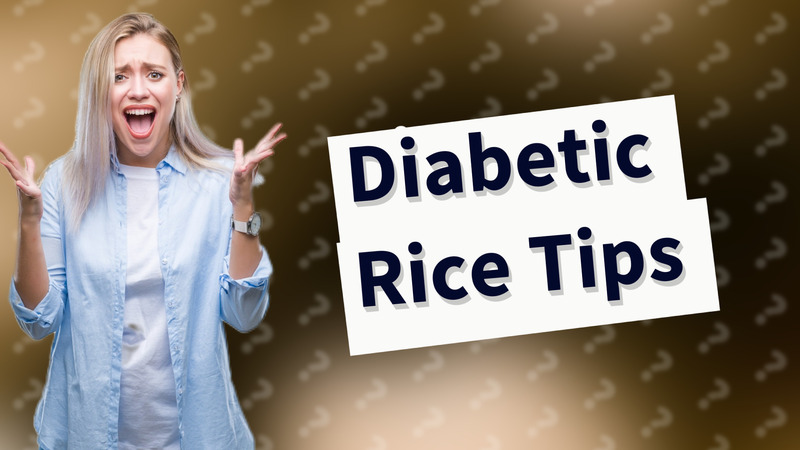 Diabetic Rice Tips