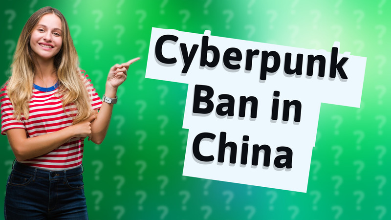 Cyberpunk Ban in China