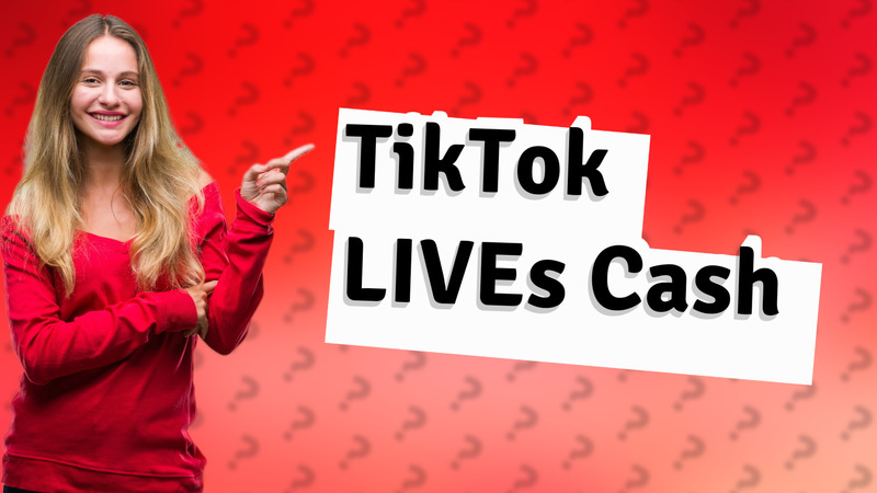 TikTok LIVEs Cash