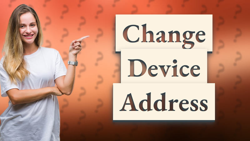 Change Device Address