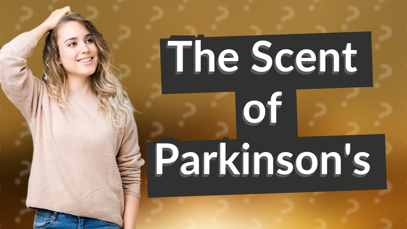 The Scent of Parkinson's