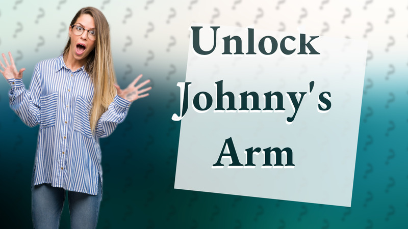 Unlock Johnny's Arm