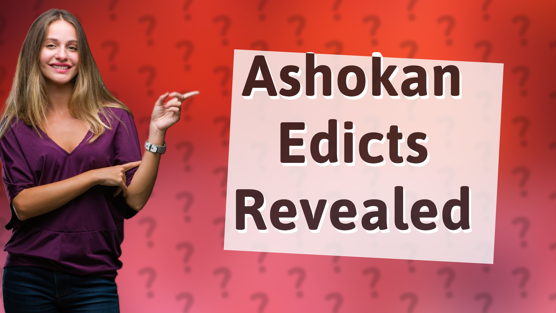 Ashokan Edicts Revealed