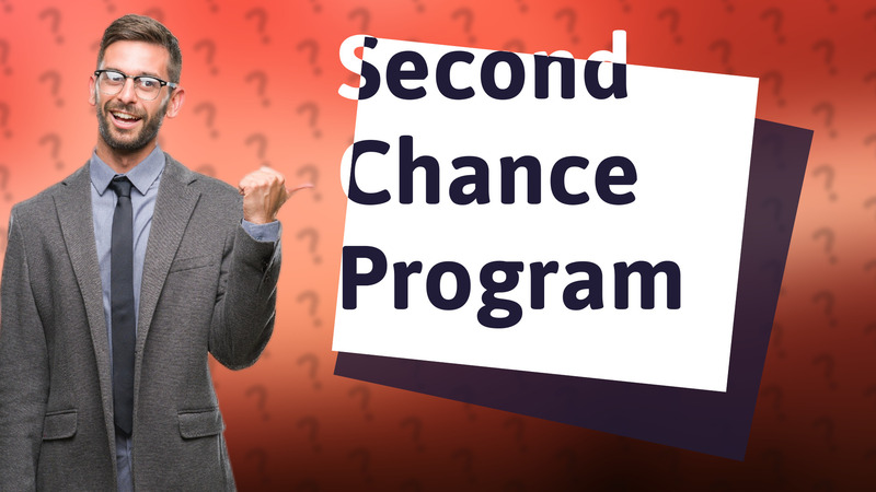 Second Chance Program