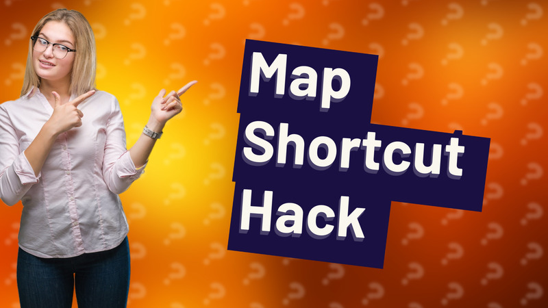 Map Shortcut Hack