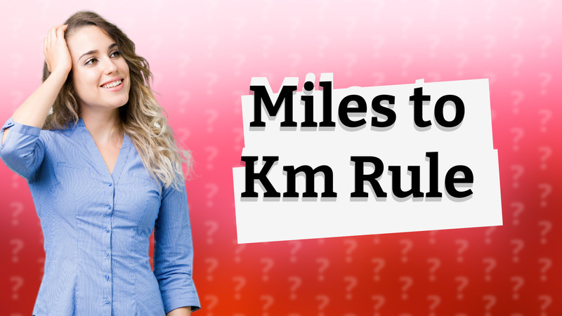 Miles to Km Rule