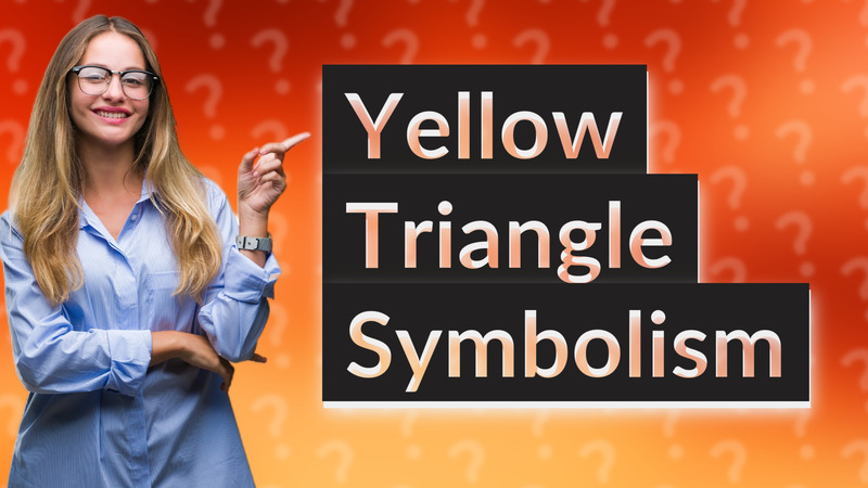 Yellow Triangle Symbolism