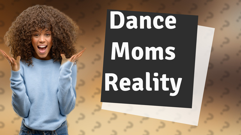 Dance Moms Reality