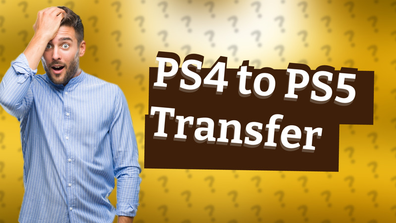 PS4 to PS5 Transfer