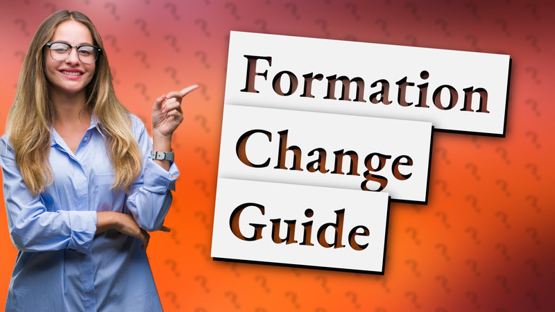 Formation Change Guide
