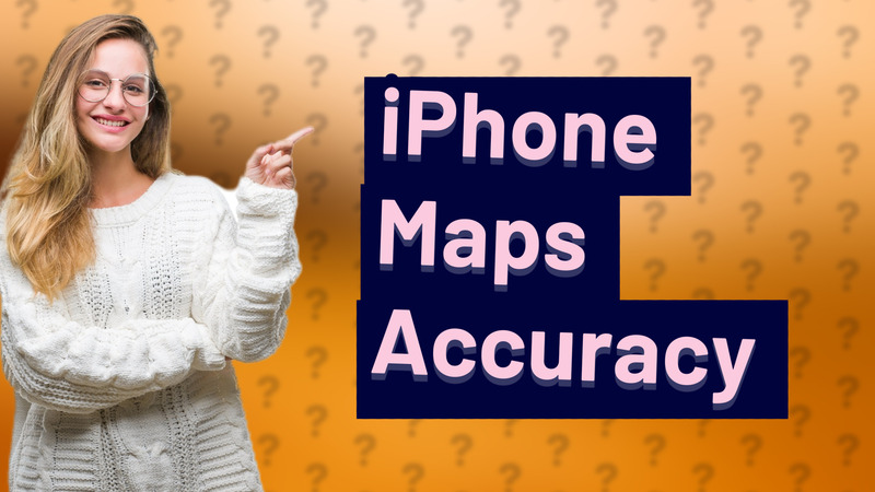 iPhone Maps Accuracy