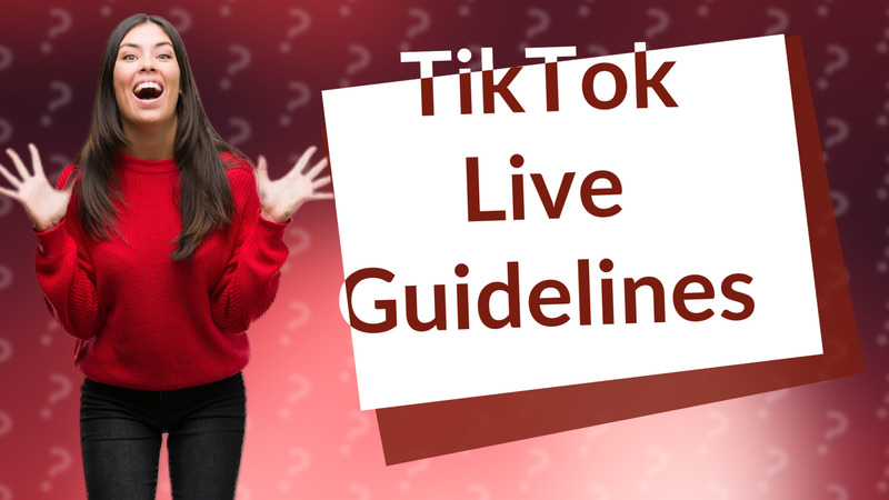 TikTok Live Guidelines