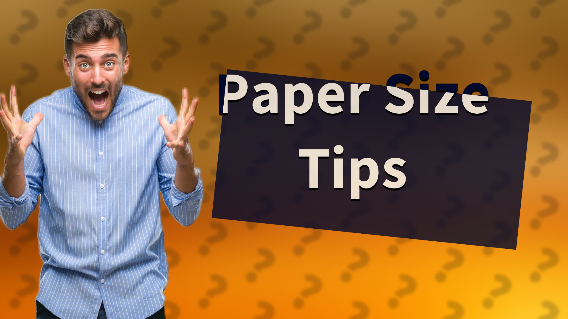 Paper Size Tips