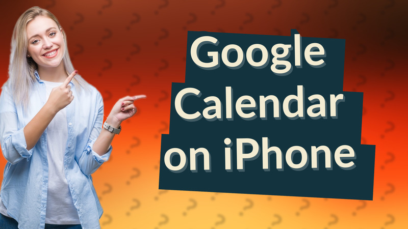 Google Calendar on iPhone