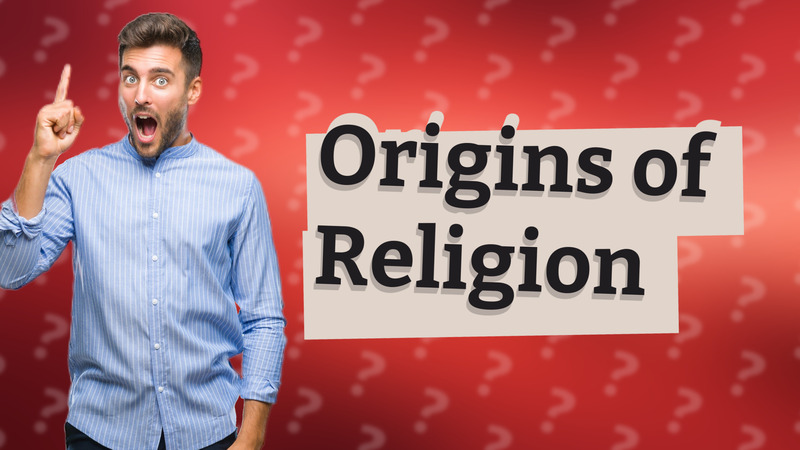 Origins of Religion