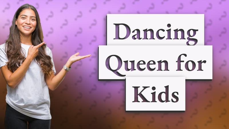 Dancing Queen for Kids