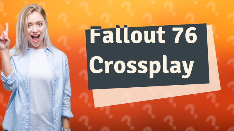 Fallout 76 Crossplay