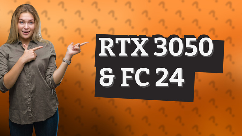 RTX 3050 & FC 24