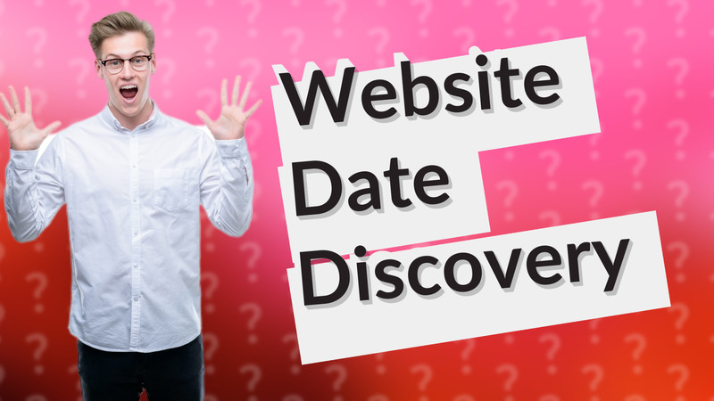 Website Date Discovery