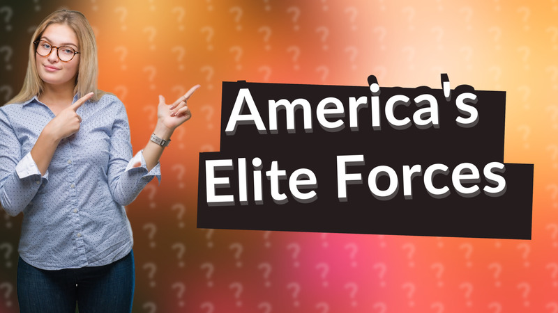 America's Elite Forces