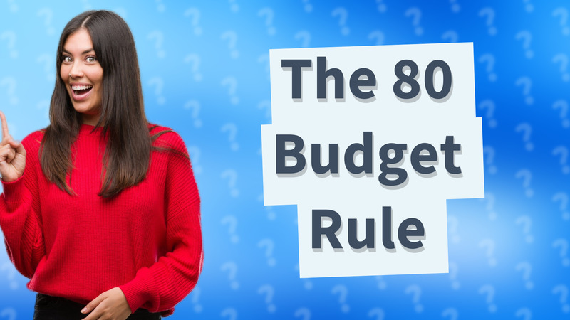 The 80 Budget Rule