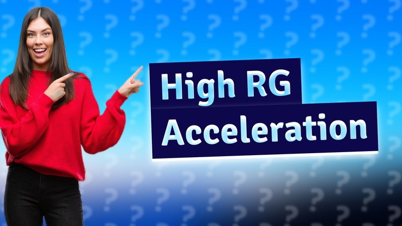 High RG Acceleration