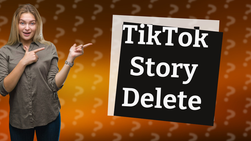 TikTok Story Delete