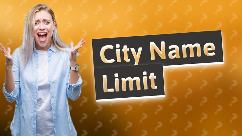 City Name Limit