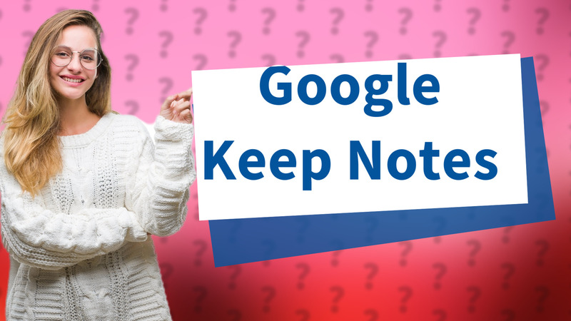 Google Keep Notes