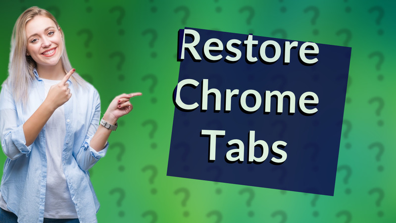Restore Chrome Tabs