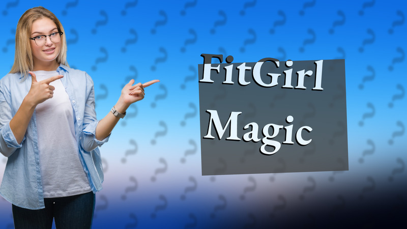 FitGirl Magic