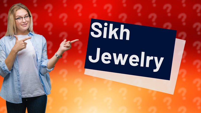 Sikh Jewelry