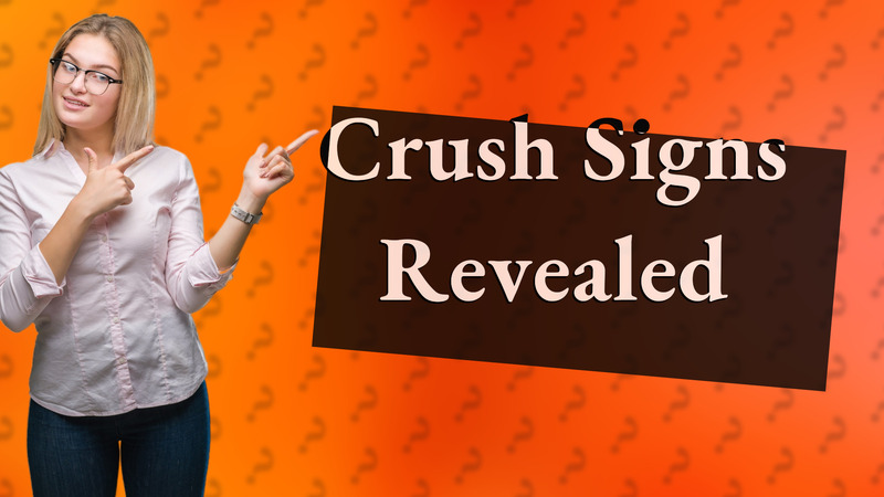 Crush Signs Revealed