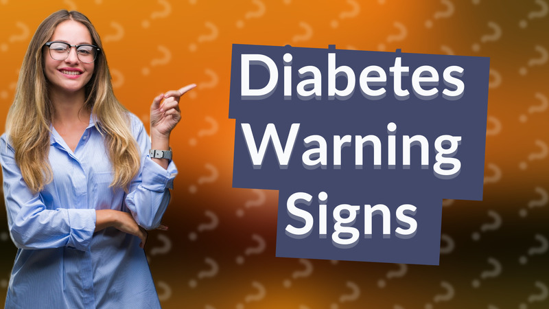 Diabetes Warning Signs
