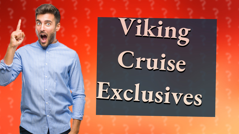 Viking Cruise Exclusives
