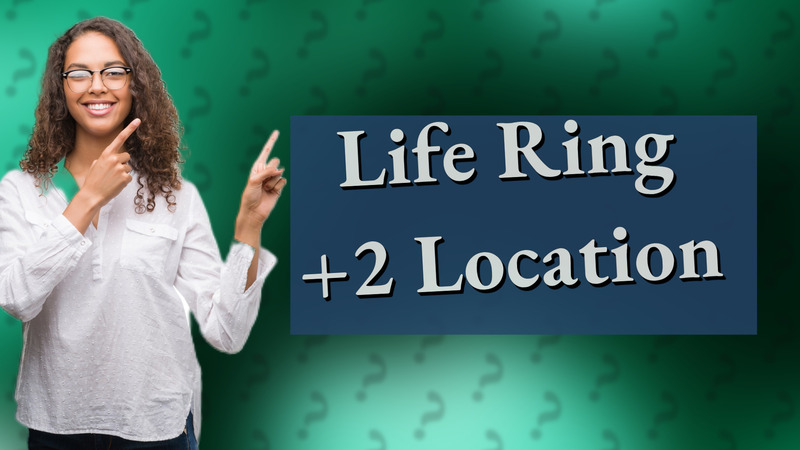 Life Ring +2 Location