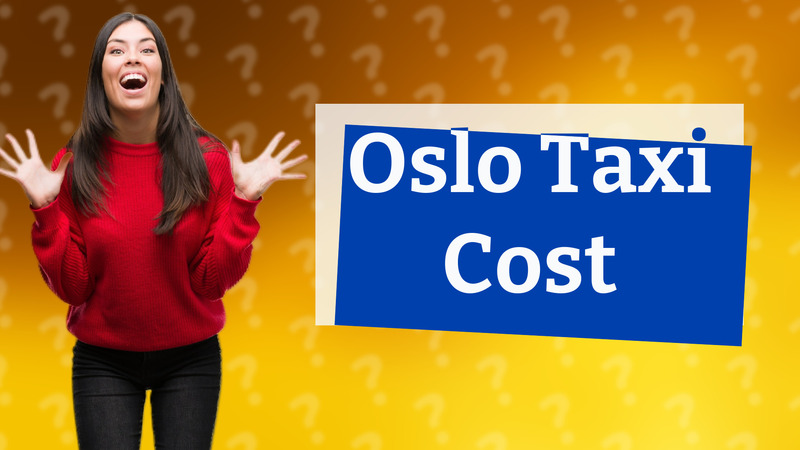 Oslo Taxi Cost