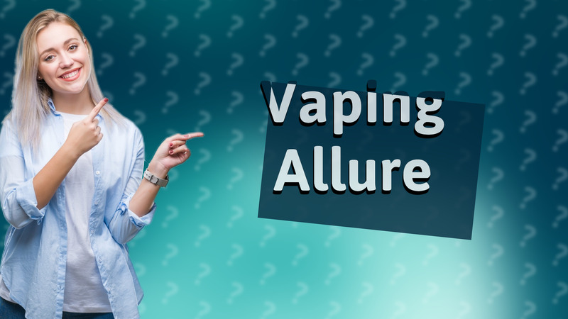 Vaping Allure